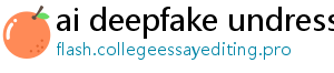 ai deepfake undress